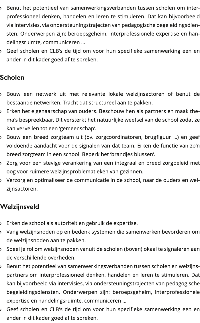 Benut het potentieel van samenwerkingsverbanden tussen scholen om interprofessioneel denken, handelen en leren te s 