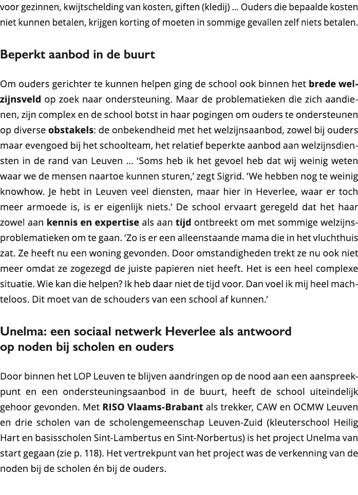voor gezinnen, kwijtschelding van kosten, giften (kledij) Ouders die bepaalde kosten niet kunnen betalen, krijgen k 