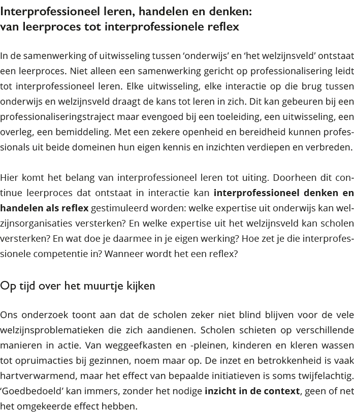  Interprofessioneel leren, handelen en denken: van leerproces tot interprofessionele reflex In de samenwerking of uit 