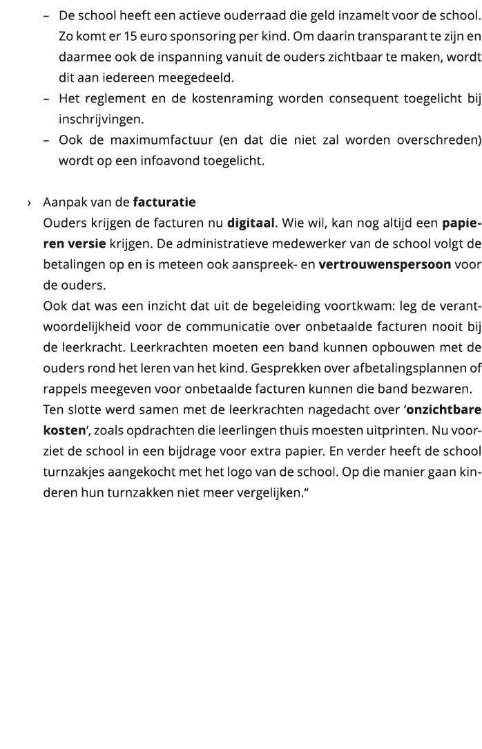  De school heeft een actieve ouderraad die geld inzamelt voor de school Zo komt er 15 euro sponsoring per kind Om 