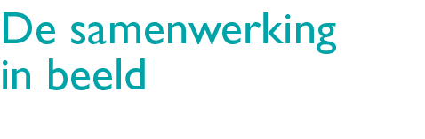 De samenwerking in beeld 