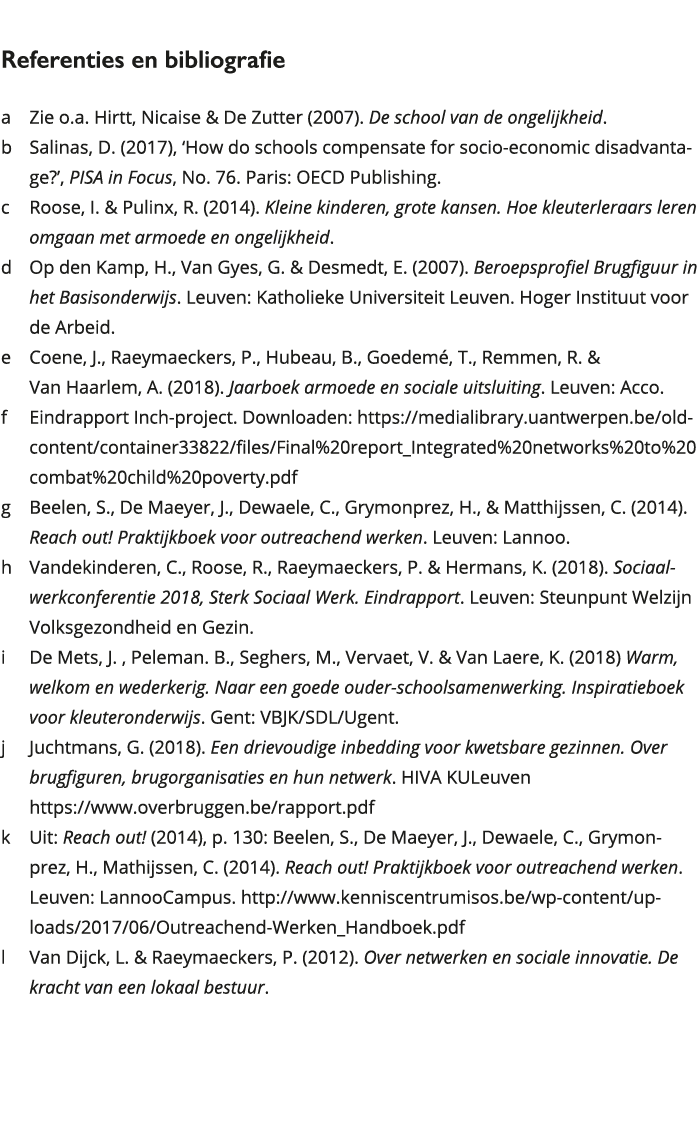  Referenties en bibliografie a Zie o a Hirtt, Nicaise & De Zutter (2007) De school van de ongelijkheid b Salinas 