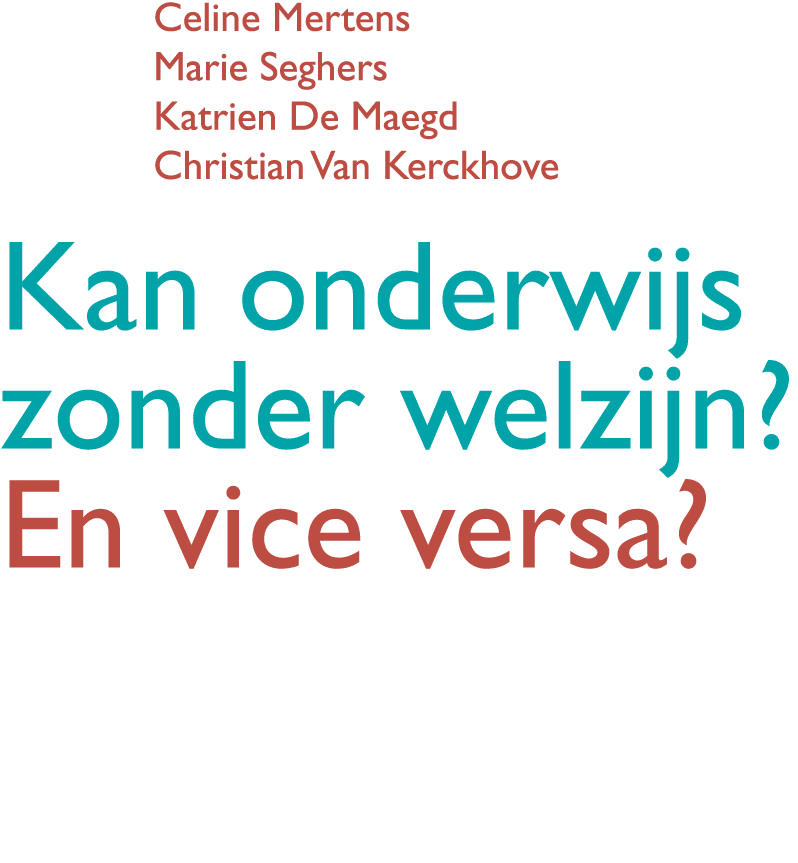 Celine Mertens Marie Seghers Katrien De Maegd Christian Van Kerckhove Kan onderwijs zonder welzijn En vice versa 
