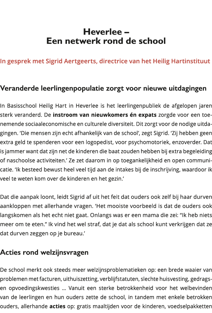  Heverlee Een netwerk rond de school In gesprek met Sigrid Aertgeerts, directrice van het Heilig Hartinstituut V 