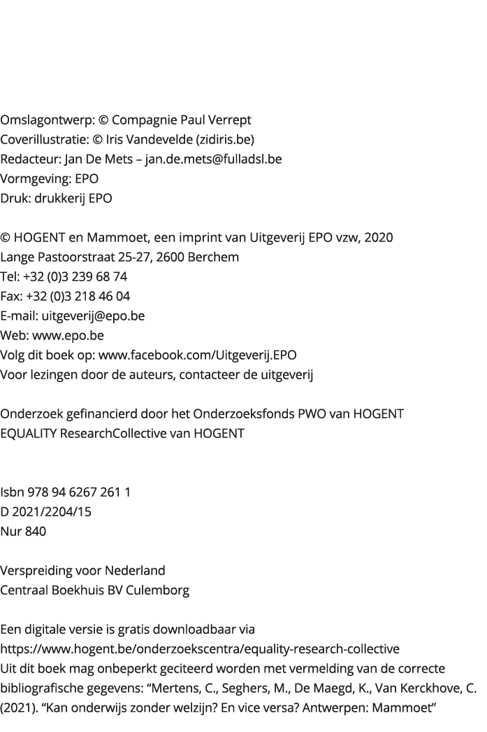 Omslagontwerp: Compagnie Paul Verrept Coverillustratie: Iris Vandevelde (zidiris be) Redacteur: Jan De Mets jan 