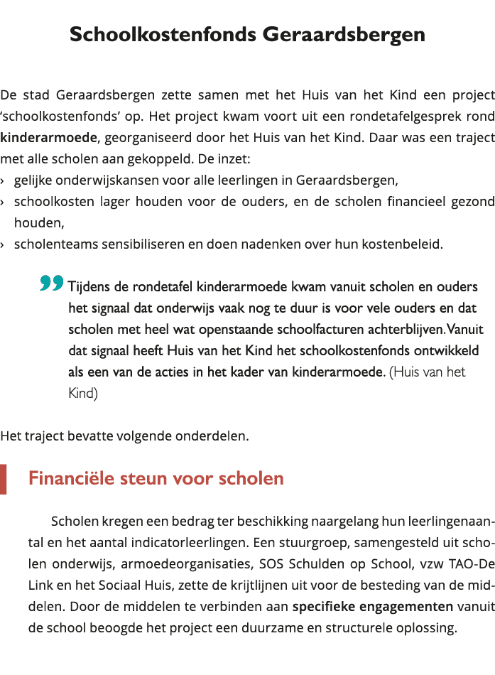 Schoolkostenfonds Geraardsbergen De stad Geraardsbergen zette samen met het Huis van het Kind een project schoolkos 