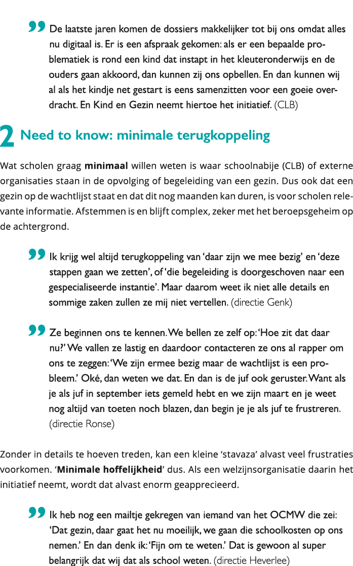  De laatste jaren komen de dossiers makkelijker tot bij ons omdat alles nu digitaal is Er is een afspraak gekomen: 