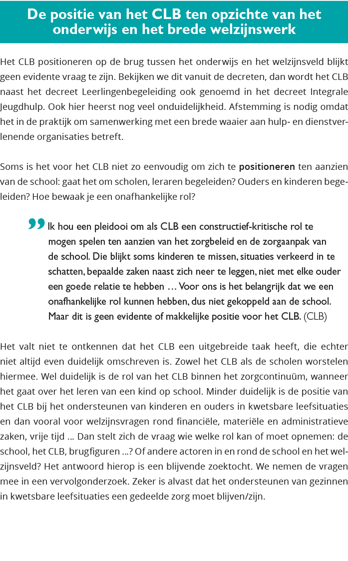 De positie van het CLB ten opzichte van het onderwijs en het brede welzijnswerk Het CLB positioneren op de brug tusse 