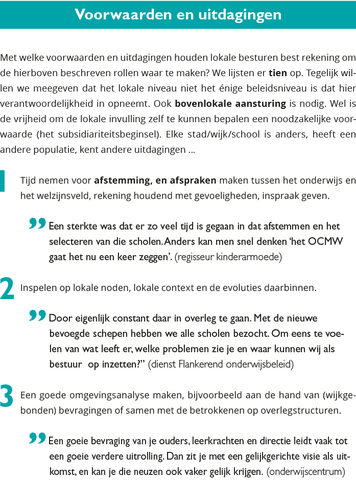 Voorwaarden en uitdagingen Met welke voorwaarden en uitdagingen houden lokale besturen best rekening om de hierboven 