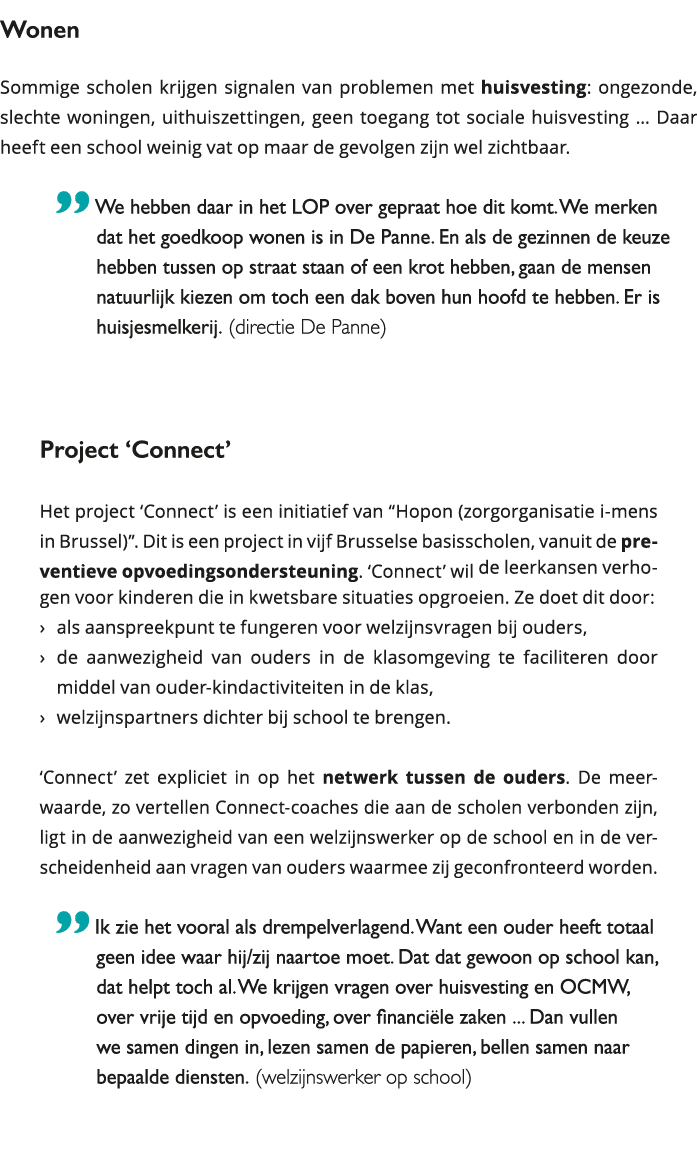 Wonen Sommige scholen krijgen signalen van problemen met huisvesting: ongezonde, slechte woningen, uithuiszettingen, 